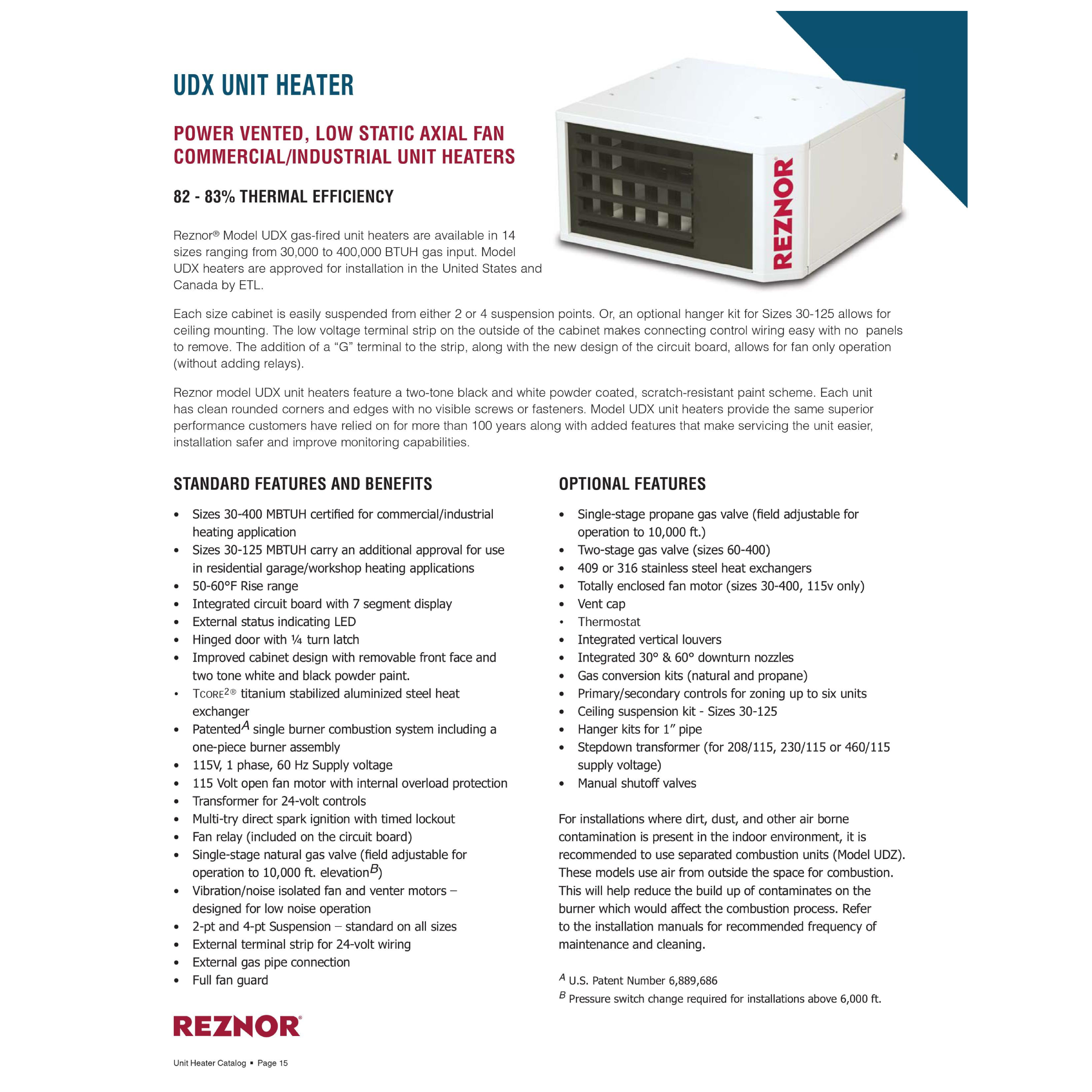 UDX75  Reznor Model UDX  Power Vented Low Static Axial Fan Gas-Fired Unit Heater 75,000 BTU, Thermal Efficiency 83%, 961 CFM, 115V/60Hz/1Ph